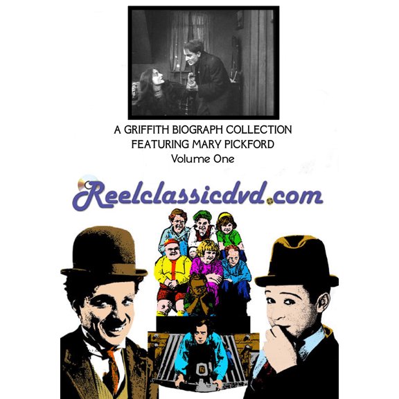 A Griffith Biograph Collection Featuring Mary Pickford, Volume One