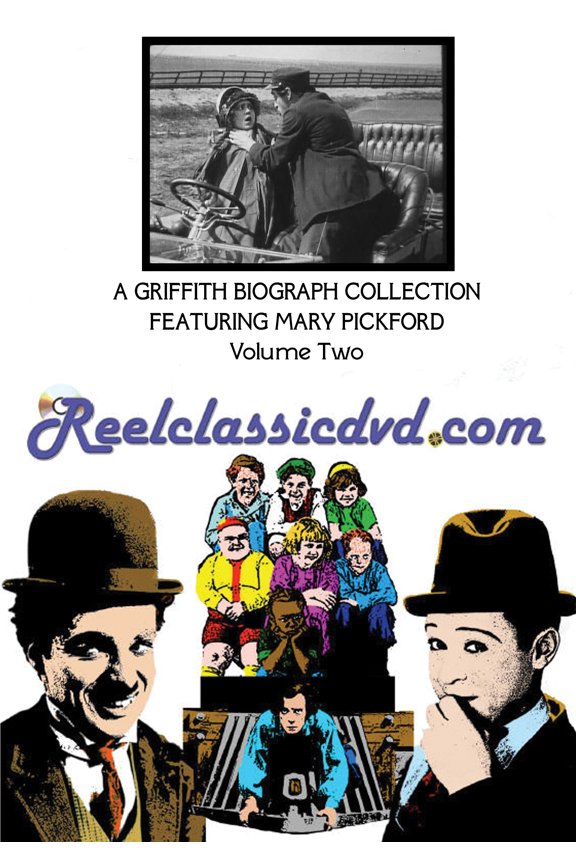 A Griffith Biograph Collection Featuring Mary Pickford, Volume Two