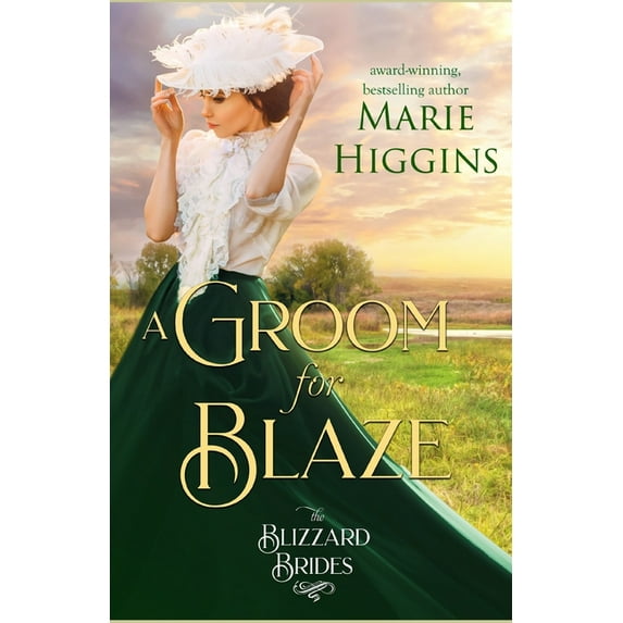 A Groom for Blaze: The Blizzard Brides Book 20