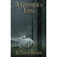 thumbnail image 1 of A Gryphon's Trial, (Paperback), 1 of 1
