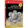 thumbnail image 1 of Pre-Owned A Guide Book of Morgan Silver Dollars (Paperback) 0794836852 9780794836856, 1 of 1