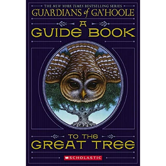 Pre-Owned A Guide Book to the Great Tree (Guardians of Ga'hoole) (Paperback) 0439931886 9780439931885
