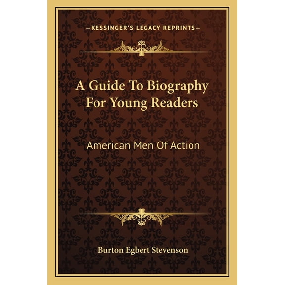 A Guide To Biography For Young Readers : American Men Of Action (Paperback)