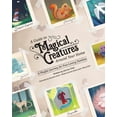 thumbnail image 1 of A Guide To Magical Creatures Around Your Home: A Playful Journey For Fun-Loving Families, (Paperback), 1 of 1