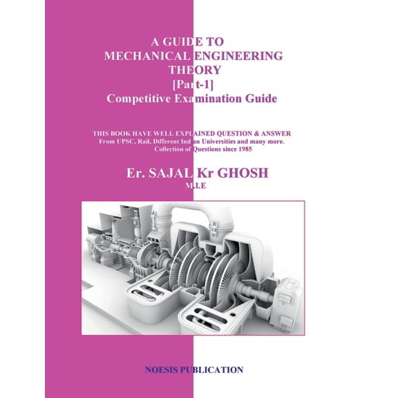 A Guide To Mechanical Engineering Theory(Part-1): Competitive Examination Guide, (Paperback)