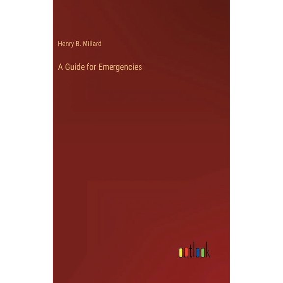 A Guide for Emergencies (Hardcover)