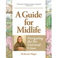 thumbnail image 1 of Pre-Owned A Guide for Midlife: Navigating the Six Universal Crises (Paperback) 0979118379 9780979118371, 1 of 1