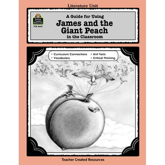 Pre-Owned A Guide for Using James and the Giant Peach in the Classroom (Paperback) 1557344418 9781557344410