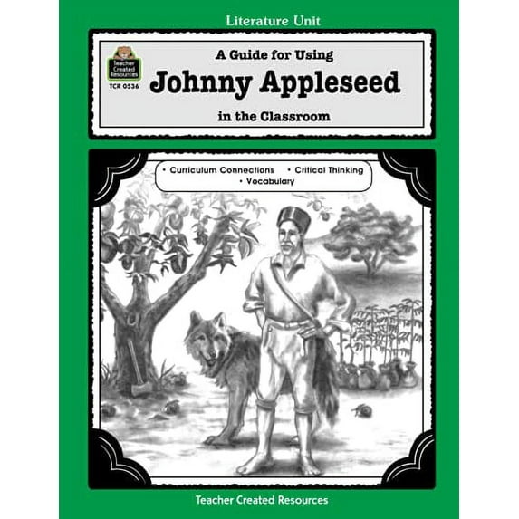 Pre-Owned A Guide for Using Johnny Appleseed in the Classroom (Paperback) 1557345368 9781557345363
