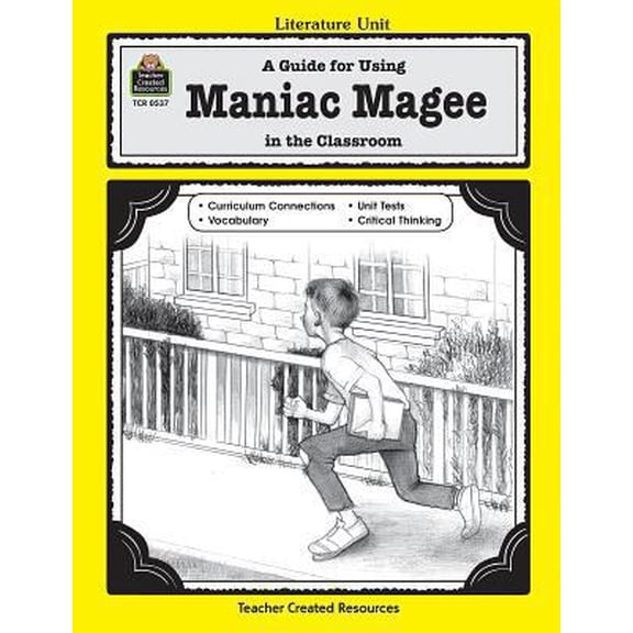 Pre-Owned A Guide for Using Maniac Magee in the Classroom (Paperback) 1557345376 9781557345370