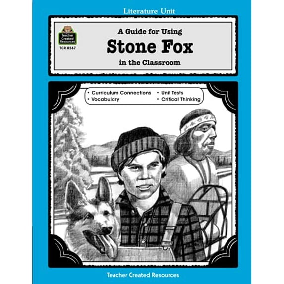 Pre-Owned A Guide for Using Stone Fox in the Classroom (Paperback) 1557345678 9781557345677