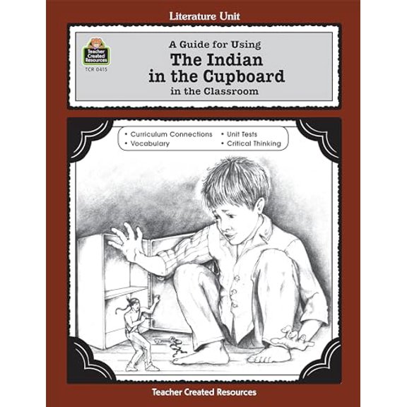 Pre-Owned A Guide for Using The Indian in the Cupboard in the Classroom (Literature Units), 9781557344151, 1557344159, Paperback,