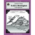 thumbnail image 1 of Pre-Owned A Guide for Using To Kill a Mockingbird in the Classroom: A Guide for Using in the Classroom (Literature Unit (Teacher Created Materials)) Paperback, 1 of 1