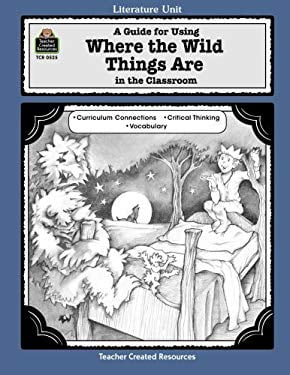 Pre-Owned A Guide for Using Where the Wild Things Are in the Classroom ...