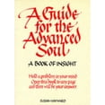 thumbnail image 1 of Pre-Owned A Guide for the Advanced Soul (In Tune Books) (Paperback) 0959043934 9780959043938, 1 of 1