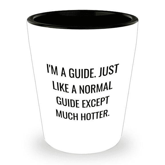 A Guide's Guide to Birthday Fun, Shot Glass