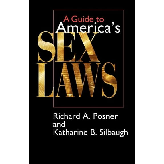 A Guide to America's Sex Laws (Paperback)
