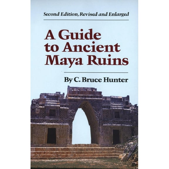 Guide to Ancient Maya Ruins, (Paperback)