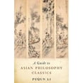 thumbnail image 1 of A Guide to Asian Philosophy Classics, (Paperback), 1 of 1
