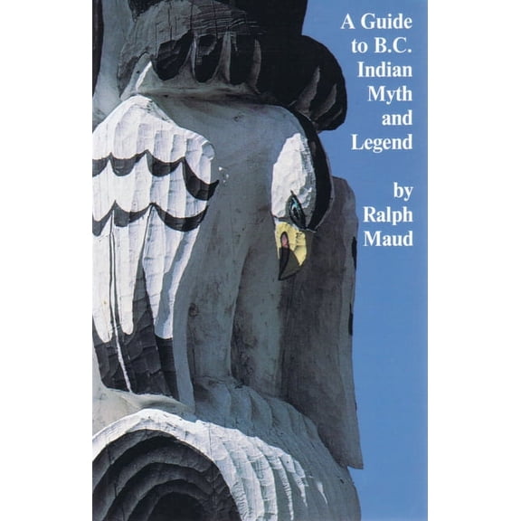 A Guide to B.C. Indian Myth and Legend E-Book, (Paperback)