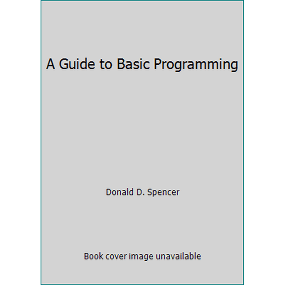 Pre-Owned A Guide to Basic Programming (Paperback) 0201071061 9780201071061