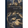 thumbnail image 1 of A Guide to Bible Study ... Ed (Hardcover), 1 of 1