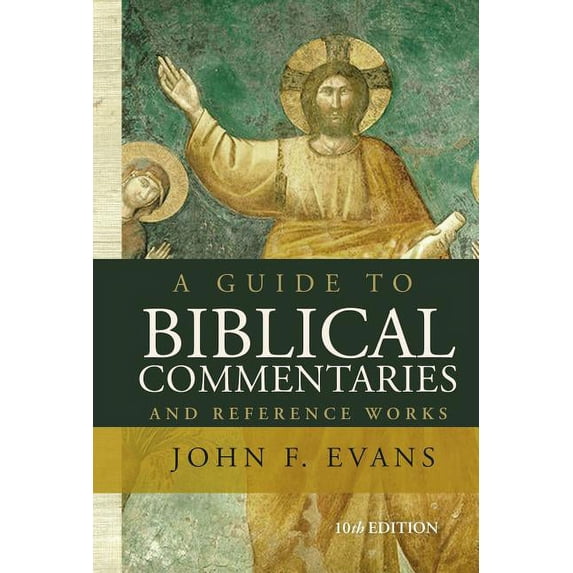 Scripture Commentaries A Guide to Biblical Commentaries and Reference Works, (Paperback ...