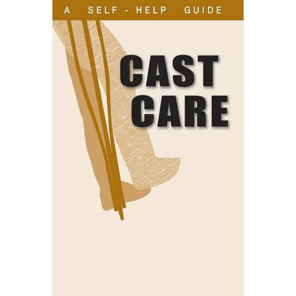 A Guide to Cast Care