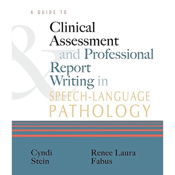 Pre-Owned A Guide to Clinical Assessment and Professional Report Writing in Speech-Language Pathology (Paperback) 1435485327 9781435485327