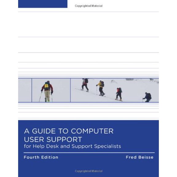 Pre-Owned A Guide to Computer User Support for Help Desk and Support Specialists (Paperback) 0495806498 9780495806493
