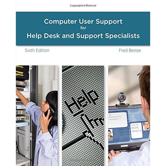 Pre-Owned A Guide to Computer User Support for Help Desk and Support Specialists (Paperback) 1285852680 9781285852683