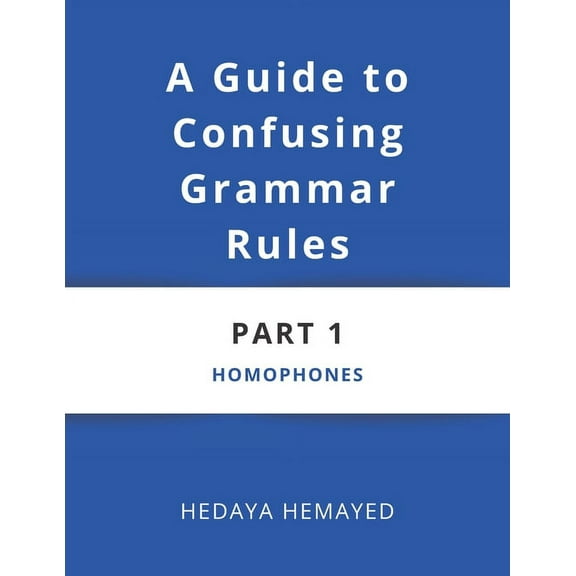 A Guide to Confusing Grammar Rules (Paperback)