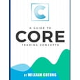 thumbnail image 1 of A Guide to Core Trading Concepts Paperback 1548217719 9781548217716 Mr William Cheung, 1 of 1
