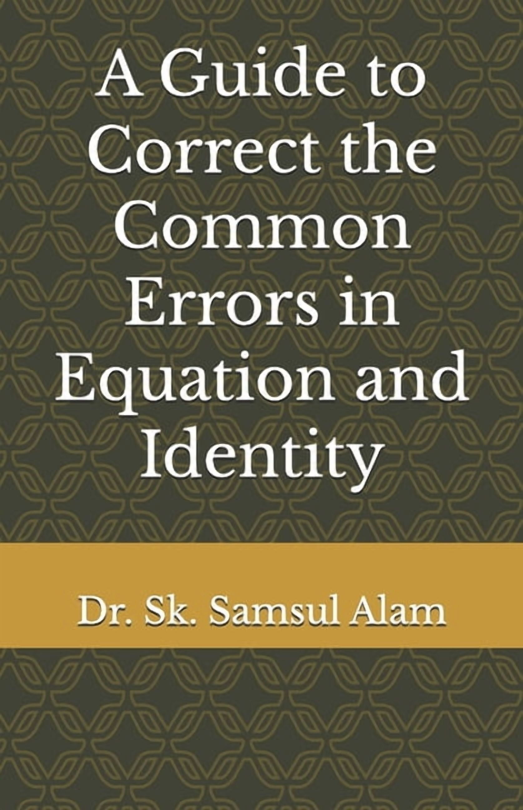 A Guide to Correct the Common Errors in Equation and Identity ...