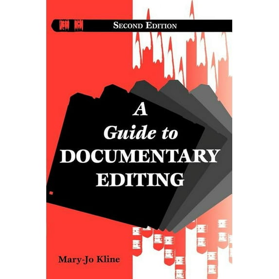 A Guide to Documentary Editing Paperback 0801856868 9780801856860 Mary-Jo Kline, Linda Johanson