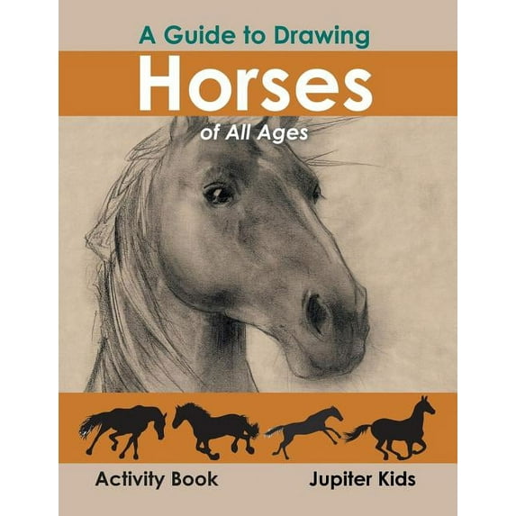 A Guide to Drawing Horses of All Ages Activity Book (Paperback)