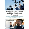thumbnail image 1 of A Guide to Early College and Dual Enrollment Programs: Designing and Implementing Programs for Student Achievement, (Paperback), 1 of 1