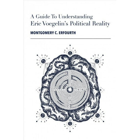 Pre-Owned A Guide to Eric Voegelin's Political Reality (Paperback)