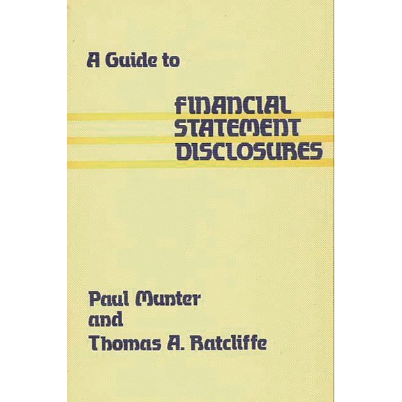 A Guide to Financial Statement Disclosures, (Hardcover)