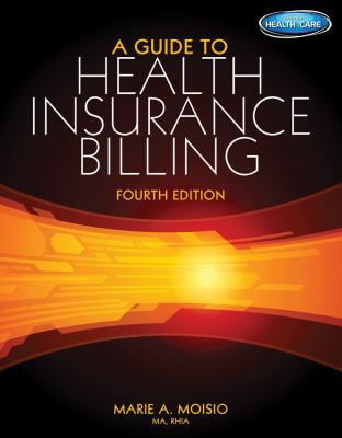 Pre-Owned A Guide to Health Insurance Billing (with Premium Website, 2 Term (12 Months) Printed Access Card) (Paperback) 1285193598 9781285193595