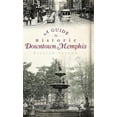 thumbnail image 1 of A Guide to Historic Downtown Memphis (Hardcover), 1 of 1