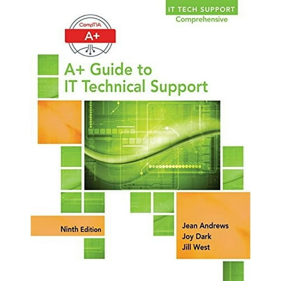 A+ Guide to IT Technical Support (Hardware and Software) (Hardcover) by Jean Andrews