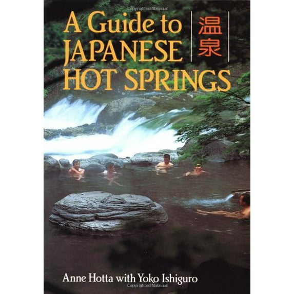 Pre-Owned A Guide to Japanese Hot Springs Paperback