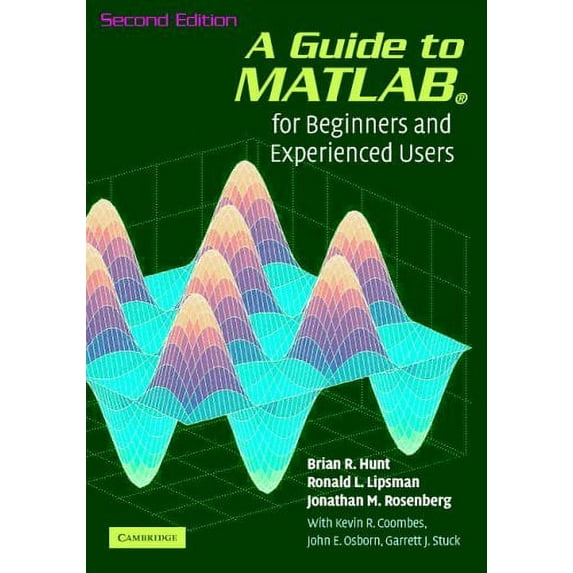 Pre-Owned A Guide to MATLAB : For Beginners and Experienced Users 9780521615655