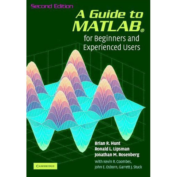 Pre-Owned A Guide to MATLAB : For Beginners and Experienced Users 9780521615655