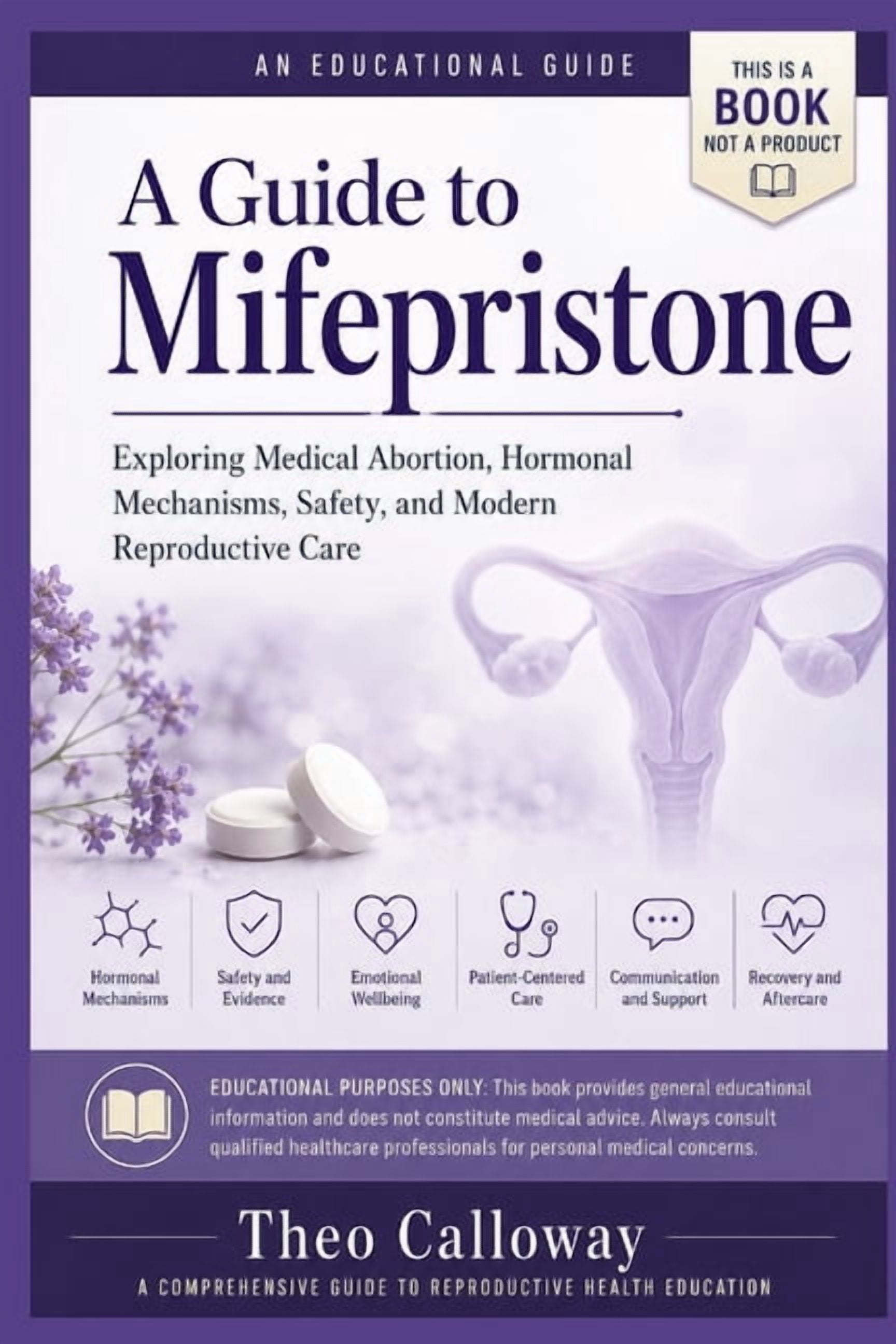 A Guide to Mifepristone, (Paperback)