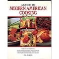 thumbnail image 1 of Pre-Owned A Guide to Modern American Cooking (Hardcover) 0517103273 9780517103272, 1 of 1
