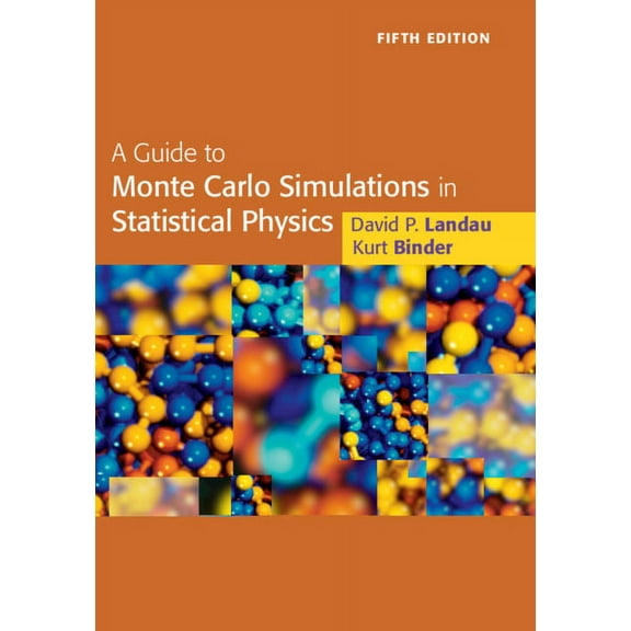 A Guide to Monte Carlo Simulations in Statistical Physics, (Hardcover)