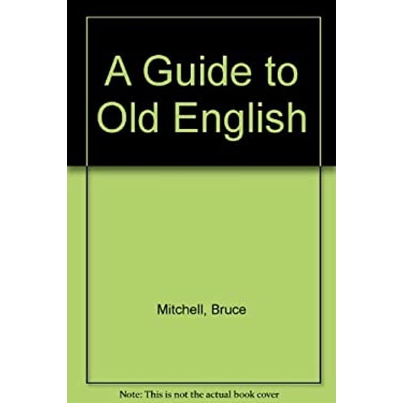 Pre-Owned A Guide to Old English (Hardcover) 9780631116707