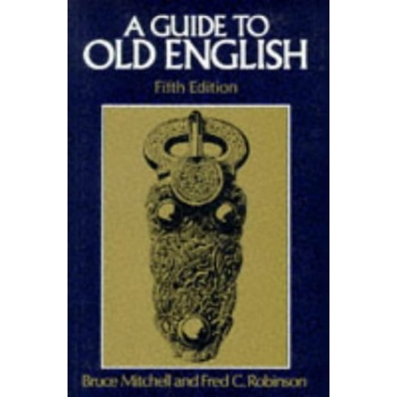 Pre-Owned A Guide to Old English - Classic Themes in Young Adult Literature